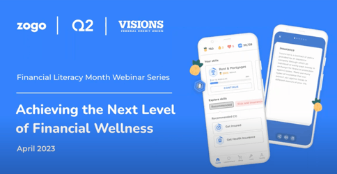 Achieving the Next Level of Financial Wellness (feat. Visions FCU & Q2)