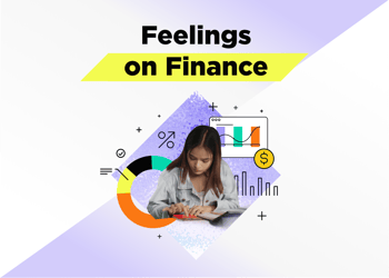 Feelings on Finance: Gen Z’s Money Mindset